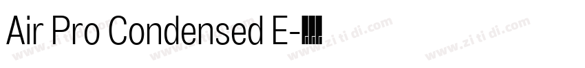 Air Pro Condensed E字体转换